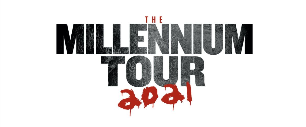 The Millennium Tour 2021